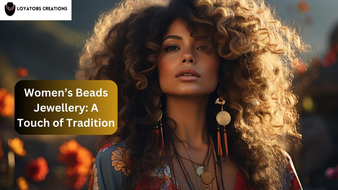 Explore the timeless elegance of women's beads jewelry. Discover how these handcrafted pieces bring a touch of tradition to modern fashion. Read more on our blog.